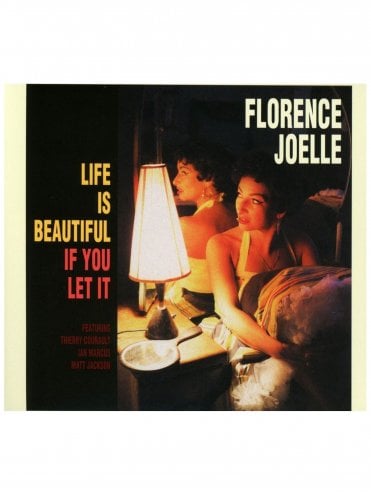 Florence Joelle: Life is Beautiful if you Let It - 180g VINYL LP
